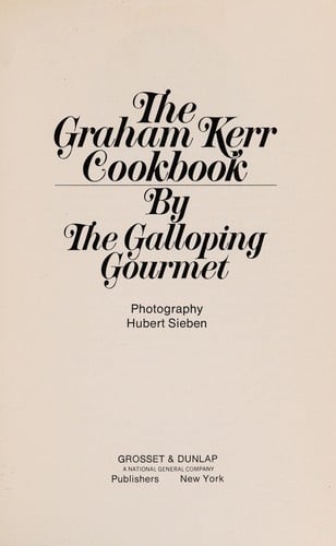 The Graham Kerr cookbook