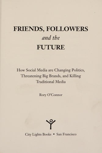 Friends, followers, and the future