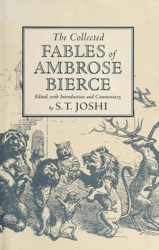 The collected fables of Ambrose Bierce