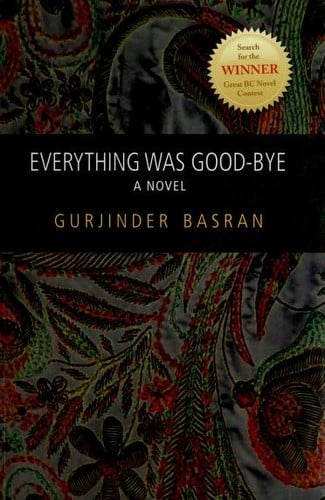 Everything Was Goodbye A Novel