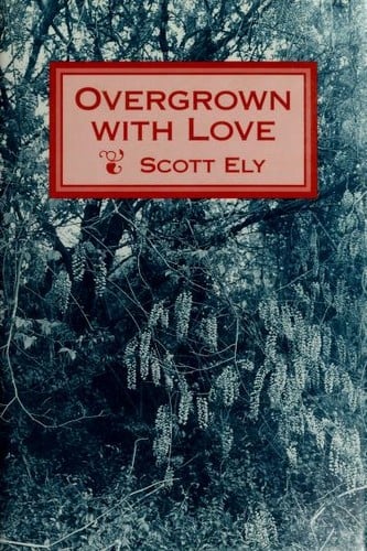 Overgrown with love