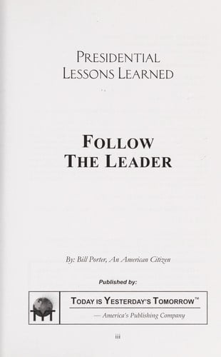 Presidential lessons learned-follow the leader