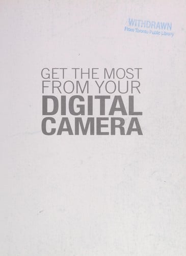 Get the most from your digital camera