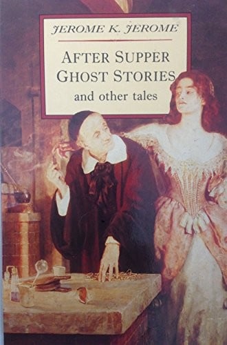 After supper ghost stories and other tales