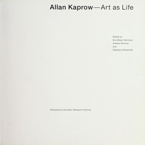 Allan Kaprow--art as life