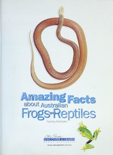 Amazing facts about Australian frogs & reptiles