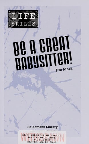 Be a great babysitter!