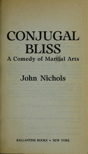 Conjugal bliss : a comedy of martial [sic] arts