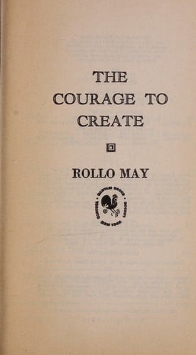 The courage to create