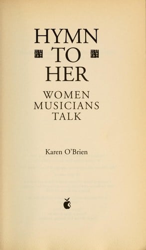 Hymn to her : women musicians talk