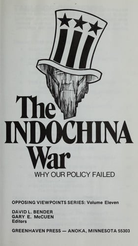 The Indochina War : why our policy failed