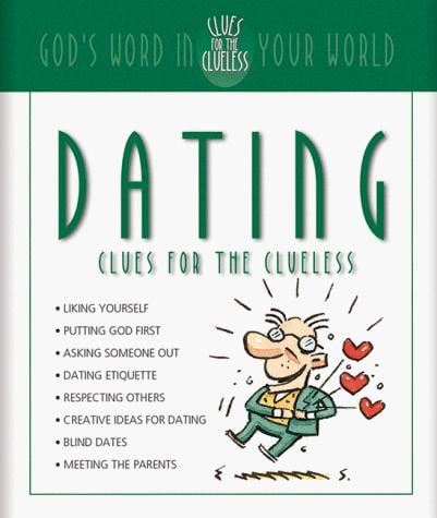 Dating Clues for the Clueless