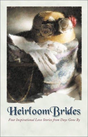 Heirloom Brides