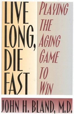 Live long, die fast