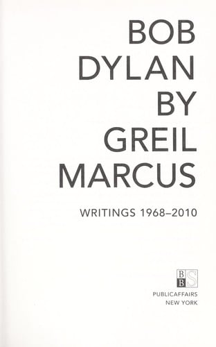 Bob Dylan by Greil Marcus