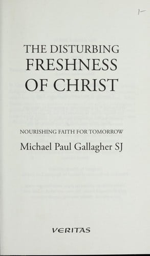 The disturbing freshness of Christ