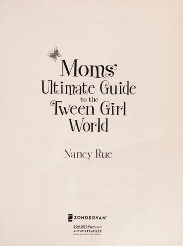 Moms' ultimate guide to the tween girl world