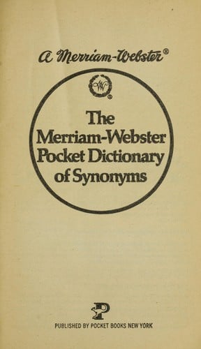 The Merriam-Webster pocket dictionary of synonyms