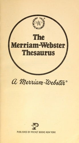 The Merriam-Webster thesaurus : a Merriam-Webster