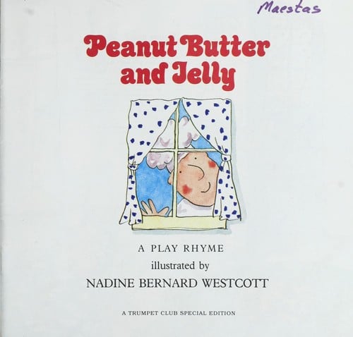 Peanut butter and jelly : a play rhyme