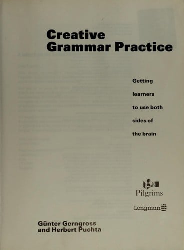 Creative grammar practice : getting learners to use both sides of the brain
