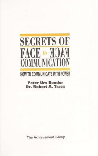Secrets of face to face communications