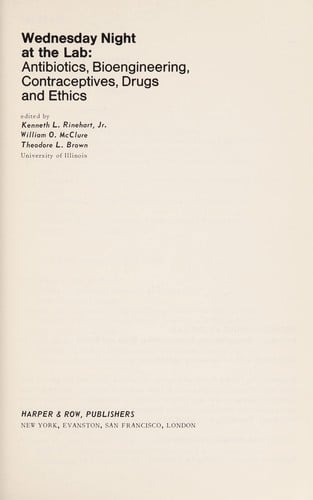 Wednesday night at the lab: antibiotics, bioengineering, contraceptives, drugs, and ethics