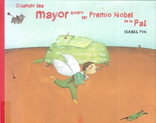 Cuando sea mayor quiero ser Premio Nobel de la Paz