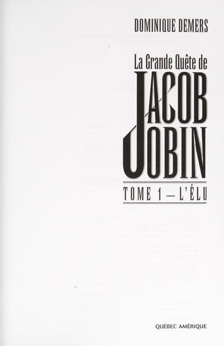 La grande quete de Jacob Jobin