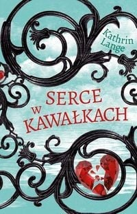 Serce w kawałkach