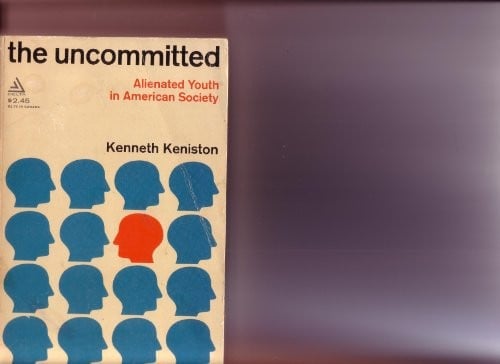 The Uncommitted: Alienated Youth in American Society