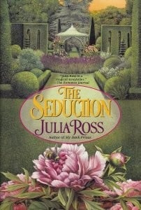 The Seduction [Hardcover] by Julia Ross