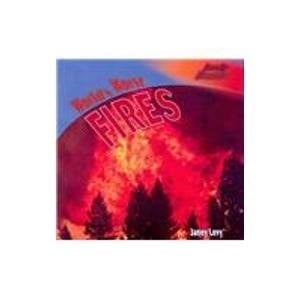 World's Worst Fires (Deadly Disasters)