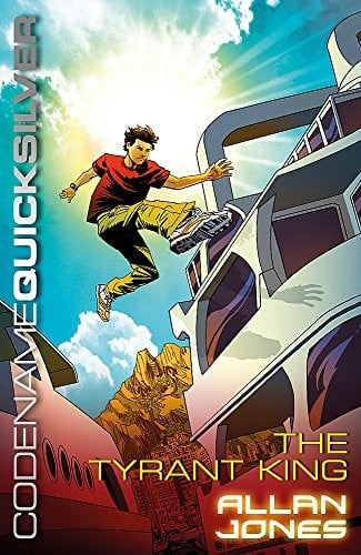 The Tyrant King (Codename Quicksilver)