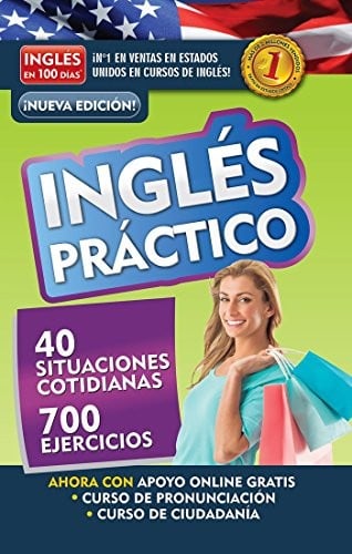 Inglés en 100 días - Inglés práctico / English in 100 Days - Practical English (Spanish Edition)