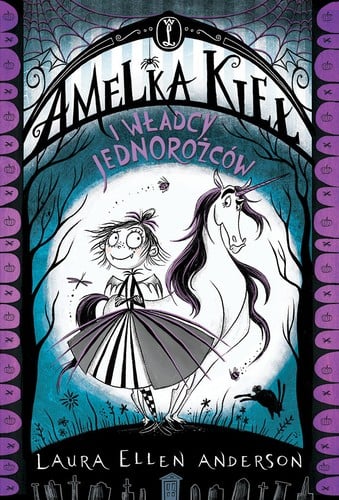 Amelka Kieł i Władcy Jednorożców