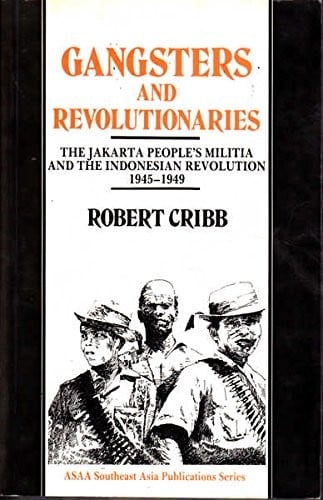 Gangsters and Revolutionaries (Asian Studies Association of Australia (ASAA))