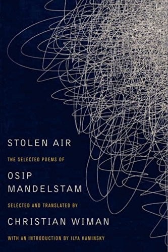 Stolen Air: Selected Poems of Osip Mandelstam