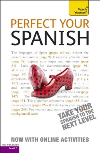 Perfect Your Spanish with Two Audio CDs: A Teach Yourself Guide (Teach Yourself Language)