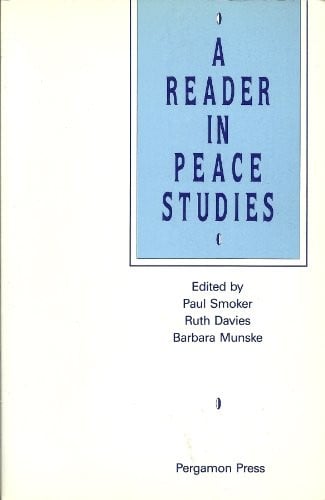 A Reader in Peace Studies