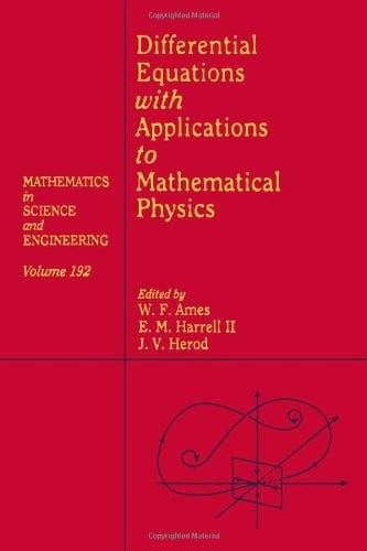 Differential Equations with Applications to Mathematical Physics, Volume 192 (Mathematics in Science and Engineering)