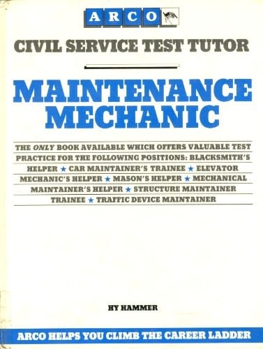 Maintenance Mechanic (ARCO CIVIL SERVICE TEST TUTOR)