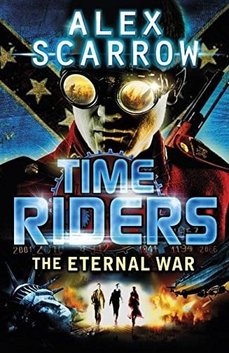 Timeriders the Eternal War Book 4