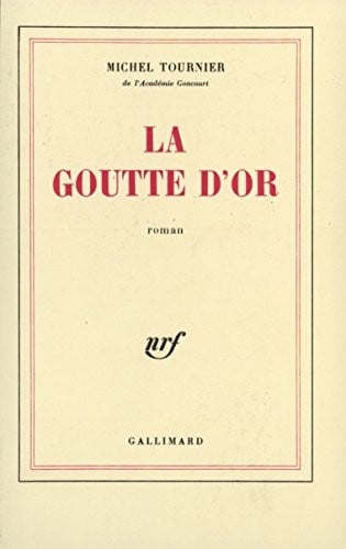 La goutte d'or