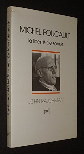 Michel Foucault: La Liberte de Savoir
