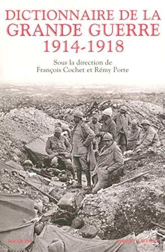 Dictionnaire de la Grande Guerre 1914-1918