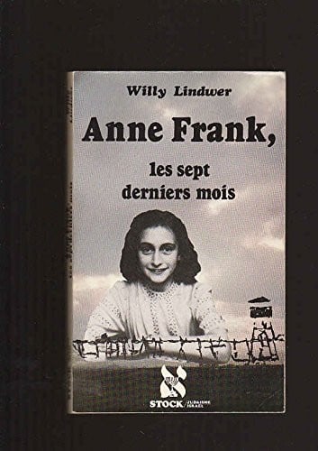 Anne Frank, les sept derniers mois