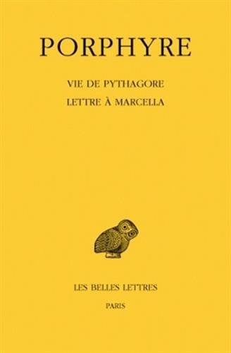 Vie de Pythagore ; Lettre à Marcella