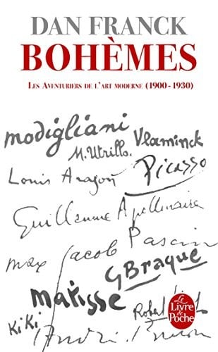 Bohèmes: Les Aventures de l'Art Moderne 1900- 1930 (Ldp Litterature) (French Edition)