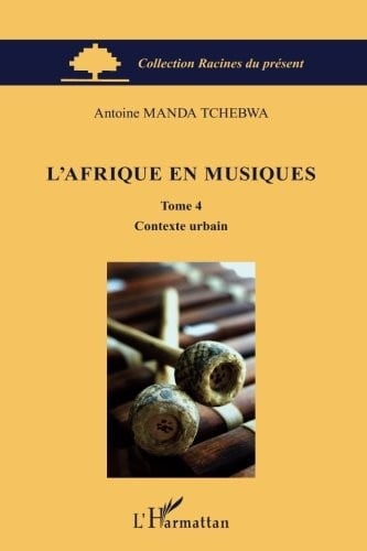 L'Afrique en musiques (Tome 4): Contexte urbain (French Edition)
